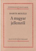 Babits Mihály - A magyar jellemről