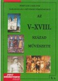 Horváth Lászlóné - Az V-XVIII. század művészete