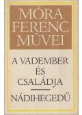 Móra Ferenc - A vadember és családja / Nádihegedű