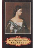 Gróf Corti Egon Casar - Erzsébet
