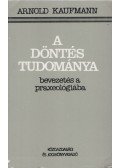 Kaufmann, Arnold - A döntés tudománya