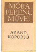Móra Ferenc - Aranykoporsó