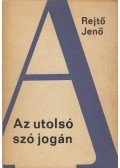Rejtő Jenő - Az utolsó szó jogán