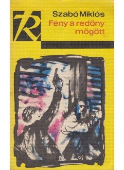 Szabó Miklós - Fény a redőny mögött Szabó Miklós - Fény a redőny mögött, Budapest 1968 antikvár könyv