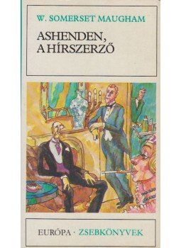 Maugham, W. Somerset - Ashenden, a hírszerző Maugham, W. Somerset - Ashenden, a hírszerző, Budapest 1986 antikvár könyv