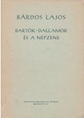 Bárdos Lajos - Bartók-dallamok és a népzene