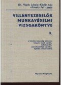 Dr.Hajdu László-Kádár Aba - Kovács Pál László - Villanyszerelők munkavédelmi vizsgakönyve II.