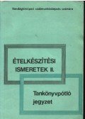 Pető Gyula - Ételkészítési ismeretek II.