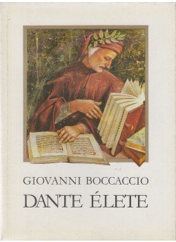 Giovanni Boccaccio - Dante élete Giovanni Boccaccio - Dante élete, Budapest 1979 antikvár könyv