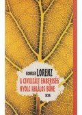 Konrad Lorenz - A civilizált emberiség nyolc halálos bűne