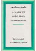 Urbán Aladár - A nagy év sodrában