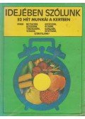 Bálint György,Bodor János,Balázs Klára,Gévay János,Síposné Bartha Mária,Szent-Miklóssy Ferenc - Idejében szólunk