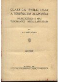 Cserép József - Classica Philologia - A történelem alapozója