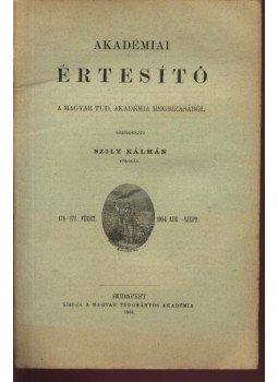 Szily Kálmán - Akadémiai értesítő Szily Kálmán - Akadémiai értesítő, Budapest 1904 antikvár könyv