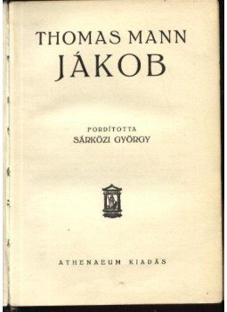 Thomas Mann - Jákob Thomas Mann - Jákob, 0 antikvár könyv