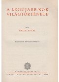 Balla Antal - A legújabb kor világtörténete