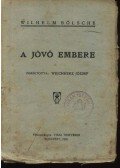 Bölsche, Wilhelm - A jövő embere