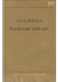 Váci Mihály - Százhuszat verő szív