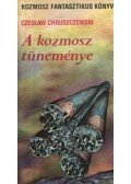 Chruszczewski, Czeslaw - A kozmosz tüneménye