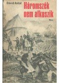 Dávid Antal - Háromszék nem alkuszik