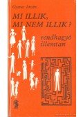 Gyenes István - Mi illik, mi nem illik?