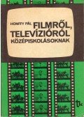 Honffy Pál - Filmről, televízióról középiskolásoknak