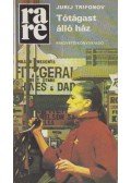 Trifonov, Jurij - Tótágast álló ház