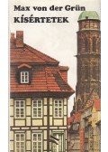 Grün, Max von der - Kísértetek