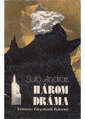 Sütő András - Három dráma