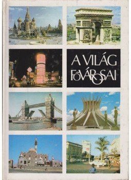 D. Gergely Anikó - A világ fővárosai D. Gergely Anikó - A világ fővárosai, Budapest 1977 antikvár könyv