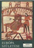 Varga Domokos,Vekerdi László - Európa születése