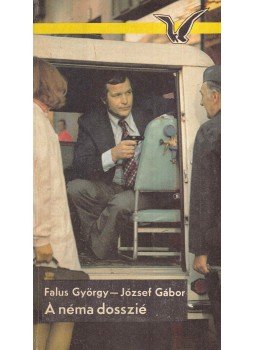 Falus György, József Gábor - A néma dosszié, Budapest 1979 antikvár könyv