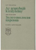 Lev Tolsztoj - Az aranyhajú királyleány