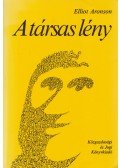 Aronson, Elliot - A társas lény