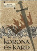 Hegedüs Géza - Korona és kard