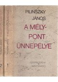 Pilinszky János - A mélypont ünnepélye I-II.