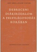 Bán Imre,Julow Viktor - Debreceni diákirodalom a felvilágosodás korában