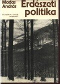 Madas András - Erdészeti politika