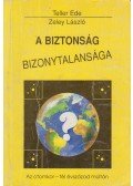 Zeley László,Teller Ede - A biztonság bizonytalansága