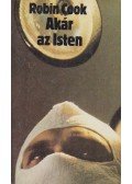 Robin Cook - Akár az Isten
