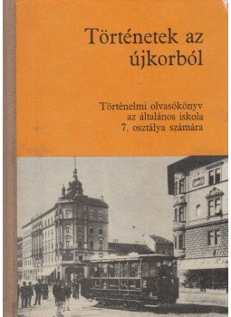 Devecseri Lászlóné, Major József - Történetek az újkorból Devecseri Lászlóné, Major József - Történetek az újkorból, Budapest 1977 antikvár könyv