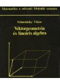 Scharnitzky Viktor - Vektorgeometria és lineáris algebra