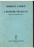 Dobszay László - A hangok világa IV.
