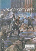 Földes Péter - A Nagy Október