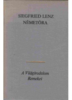 Siegfried Lenz - Németóra Siegfried Lenz - Németóra, Budapest 1982 antikvár könyv