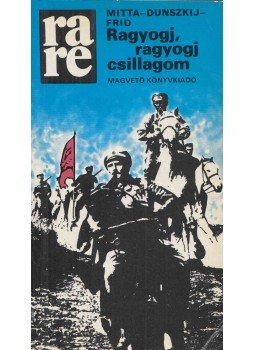 Dunszkij, Mitta - Ragyogj, ragyogj csillagom, Budapest 1982 antikvár könyv