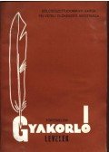 Dr. Hegyi András (szerk.) - Gyakorló levelek Történelem IV. osztály