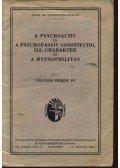 Dr. Völgyesi Ferenc - A psychoactiv és a psychopassiv constituo, ill. charakter és a hypnophilitas