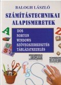 Balogh László - Számítástechnikai alapismeretek