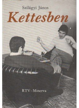 Szilágyi János - Kettesben Szilágyi János - Kettesben, Budapest 1976 antikvár könyv